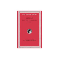 Harvard university press Letters to Friends, Volume II – Letters 114–280 (Trans. Bailey)(Latin) (inbunden, eng)