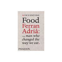 Phaidon Press Ltd Reinventing Food (inbunden, eng)