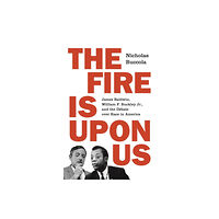 Princeton University Press The Fire Is upon Us (häftad, eng)