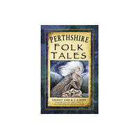 The History Press Ltd Perthshire Folk Tales (häftad, eng)