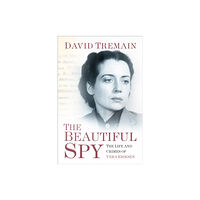 The History Press Ltd The Beautiful Spy (inbunden, eng)