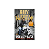 Ebury Publishing Guy Martin: Worms to Catch (häftad, eng)