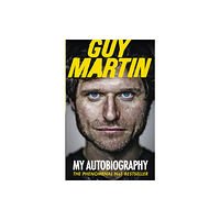 Ebury Publishing Guy Martin: My Autobiography (häftad, eng)
