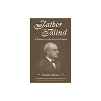 The History Press Ltd Father of the Blind (inbunden, eng)