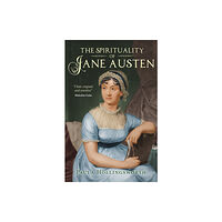 Spck publishing The Spirituality of Jane Austen (häftad, eng)