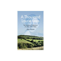 The History Press Ltd A Thousand Laurie Lees (häftad, eng)