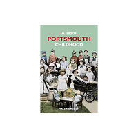 The History Press Ltd A 1950s Portsmouth Childhood (häftad, eng)