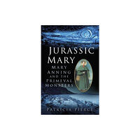 The History Press Ltd Jurassic Mary (häftad, eng)