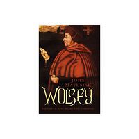 The History Press Ltd Wolsey (häftad, eng)