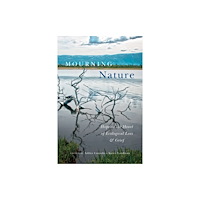 McGill-Queen's University Press Mourning Nature (häftad, eng)
