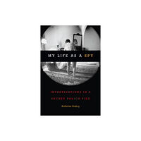 Duke university press My Life As a Spy (häftad, eng)