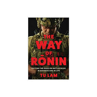 Harpercollins publishers inc The Way of Ronin (inbunden, eng)