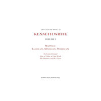 Edinburgh university press The Collected Works of Kenneth White, Volume 2 (häftad, eng)
