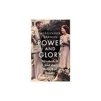 Orion Publishing Co Power and Glory - As seen on Channel 4’s Edward vs George (inbunden, eng)