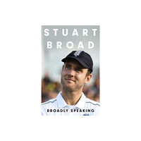 Hodder & Stoughton Stuart Broad: Broadly Speaking (inbunden, eng)