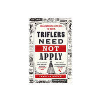 Penguin books ltd Triflers Need Not Apply (häftad, eng)