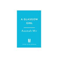 Headline Publishing Group A Glasgow Girl (häftad, eng)