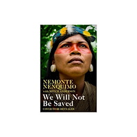 Headline Publishing Group We Will Not Be Saved (häftad, eng)