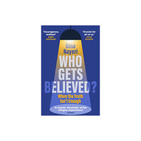 Vintage Publishing Who Gets Believed? (häftad, eng)