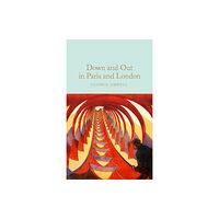 Pan Macmillan Down and Out in Paris and London (inbunden, eng)