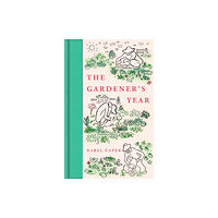 Pan Macmillan The Gardener's Year (inbunden, eng)