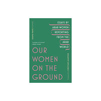 Vintage Publishing Our Women on the Ground (häftad, eng)