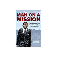 University of Arkansas Press Man on a Mission (häftad, eng)