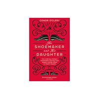 Transworld publishers ltd The Shoemaker and his Daughter (häftad, eng)