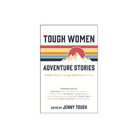 Octopus publishing group Tough Women Adventure Stories (häftad, eng)