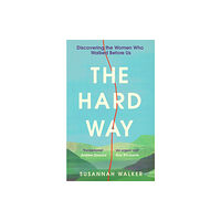 Wilton Square Books The Hard Way (inbunden, eng)