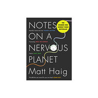 Canongate Books Notes on a Nervous Planet (häftad, eng)