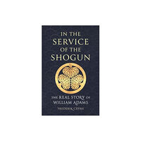 Reaktion Books In the Service of the Shogun (inbunden, eng)