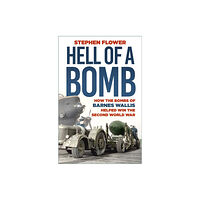 The History Press Ltd Hell of a Bomb (häftad, eng)