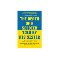 Octopus publishing group The Death of a Soldier Told by His Sister (häftad, eng)