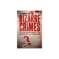 Little, Brown Book Group The Mammoth Book of Bizarre Crimes (häftad, eng)