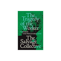 Verso Books The Tragedy of the Worker (häftad, eng)