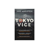 Little, Brown Book Group Tokyo Vice (häftad, eng)