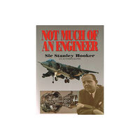 The Crowood Press Ltd Not Much Of An Engineer:- An Autobiography (häftad, eng)