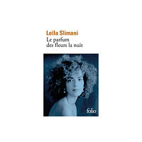 Gallimard Le parfum des fleurs de la nuit (häftad, fre)