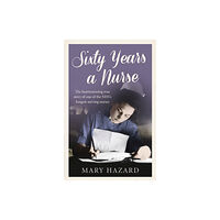 HarperCollins Publishers Sixty Years a Nurse (häftad, eng)