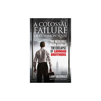 Ebury Publishing A Colossal Failure of Common Sense (häftad, eng)