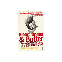 Vintage Publishing Blood, Bones and Butter (häftad, eng)