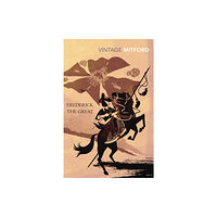 Vintage Publishing Frederick the Great (häftad, eng)