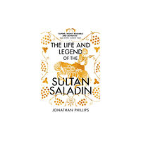 Vintage Publishing The Life and Legend of the Sultan Saladin (häftad, eng)