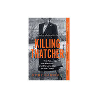 HarperCollins Publishers Killing Thatcher (häftad, eng)