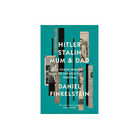 HarperCollins Publishers Hitler, Stalin, Mum and Dad (inbunden, eng)