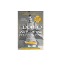 Harpercollins publishers inc Hirohito and the Making of Modern Japan (häftad, eng)