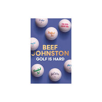 HarperCollins Publishers Golf Is Hard (inbunden, eng)