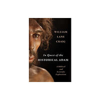 William b eerdmans publishing co In Quest of the Historical Adam (inbunden, eng)