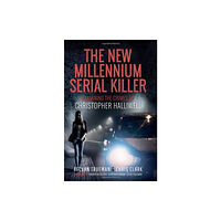 Pen & Sword Books Ltd The New Millennium Serial Killer (inbunden, eng)